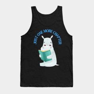 Hippo reading book Just one more chapter I Love Books Bookoholic Tank Top